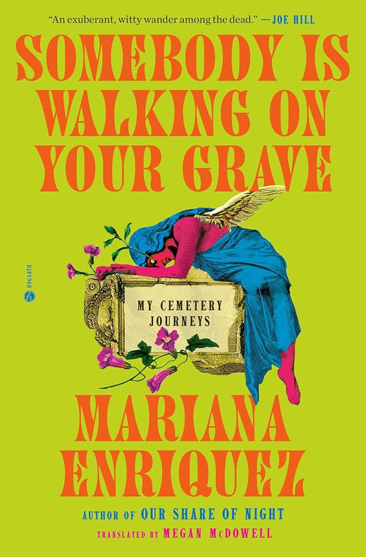 Somebody Is Walking on Your Grave: My Cemetery Journeys cover image