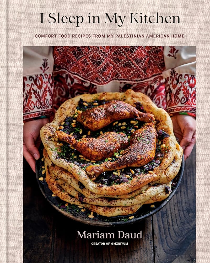 I Sleep in My Kitchen: Comfort Food Recipes from My Palestinian American Home: A Cookbook cover image