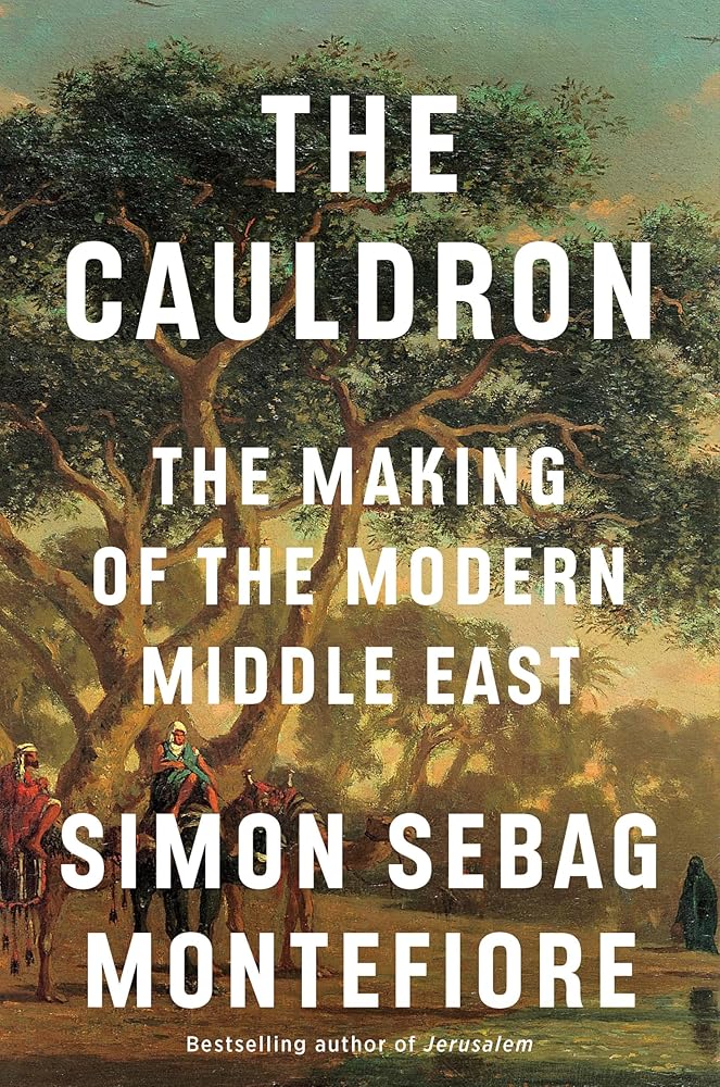 The Cauldron: The Making of the Modern Middle East cover image