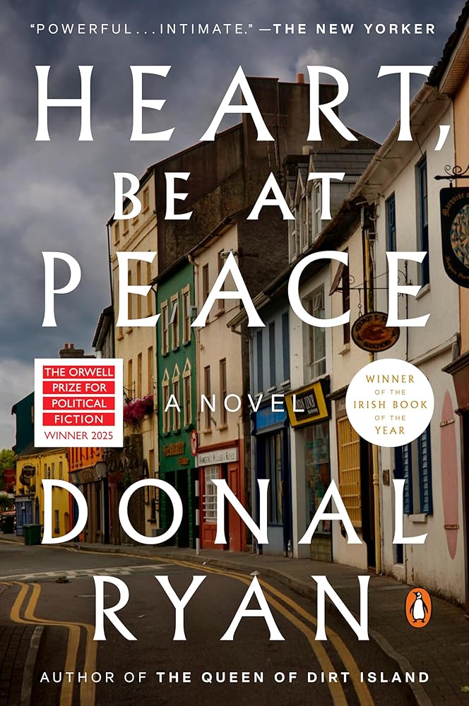 Heart, Be at Peace: A Novel cover image