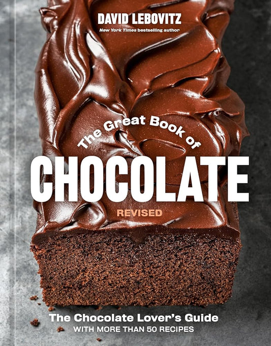 The Great Book of Chocolate, Revised: The Chocolate Lover's Guide with More Than 50 Recipes [A Baking Cookbook] cover image