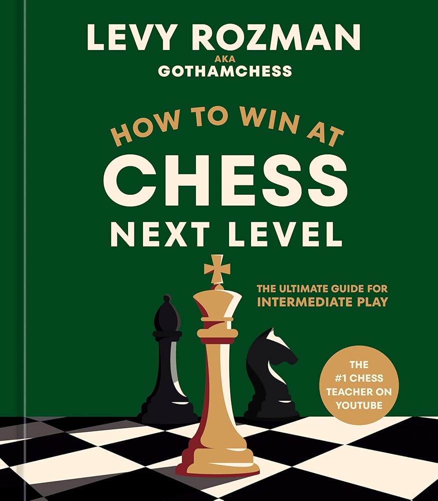 How to Win at Chess, Next Level: The Ultimate Guide for Intermediate Play cover image