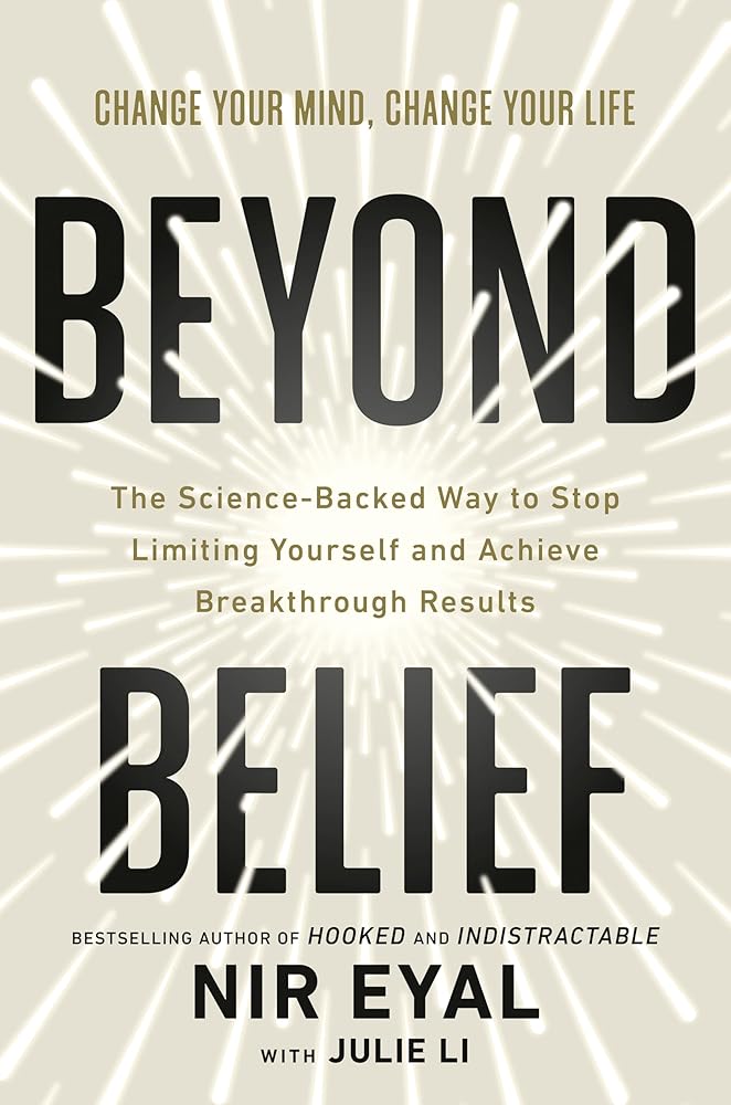 Beyond Belief: The Science-Backed Way to Stop Limiting Yourself and Achieve Breakthrough Results cover image