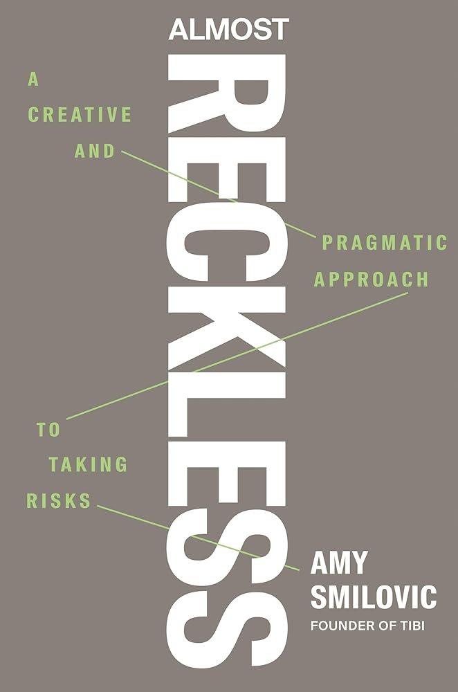 Almost Reckless: A Creative and Pragmatic Approach to Taking Risks cover image