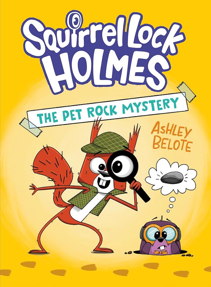 Squirrel Lock Holmes #1: The Pet Rock Mystery: (A Graphic Novel) cover image