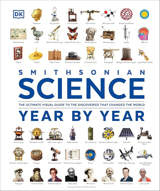 Science Year by Year: The Ultimate Visual Guide to the Discoveries that Changed the World (DK Definitive Visual Histories) cover image