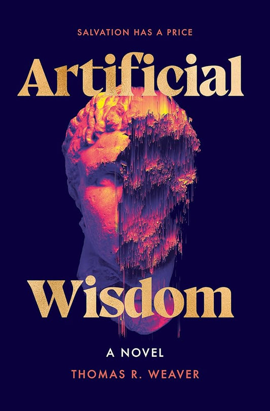 Artificial Wisdom: A Novel cover image