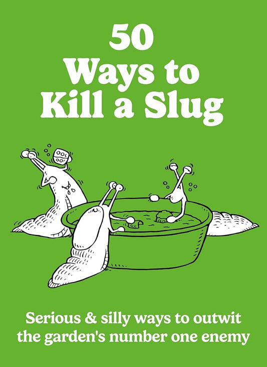 50 Ways to Kill a Slug cover image