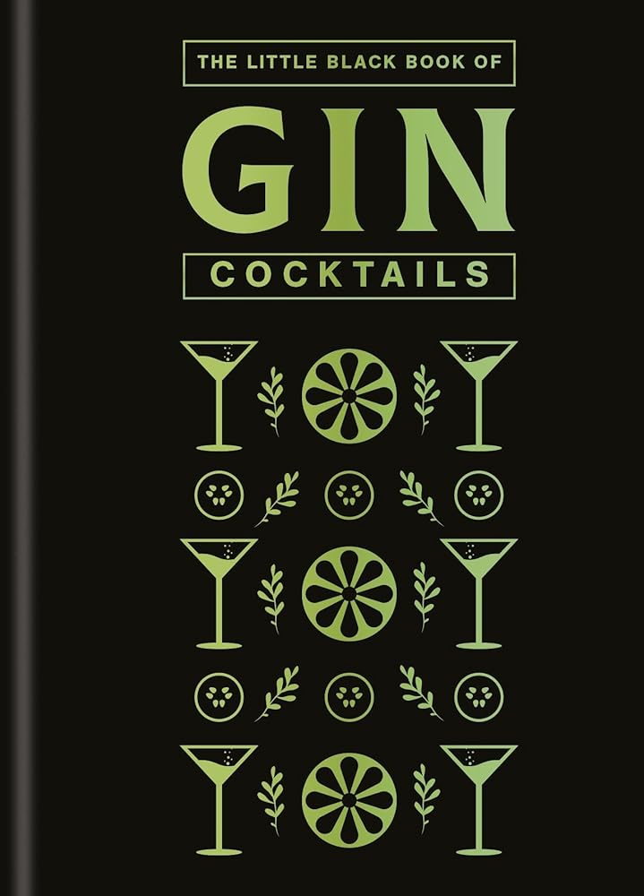 The Little Black Book of Gin Cocktails: A Pocket-Sized Collection of Gin Drinks for a Night In or a Night Out cover image