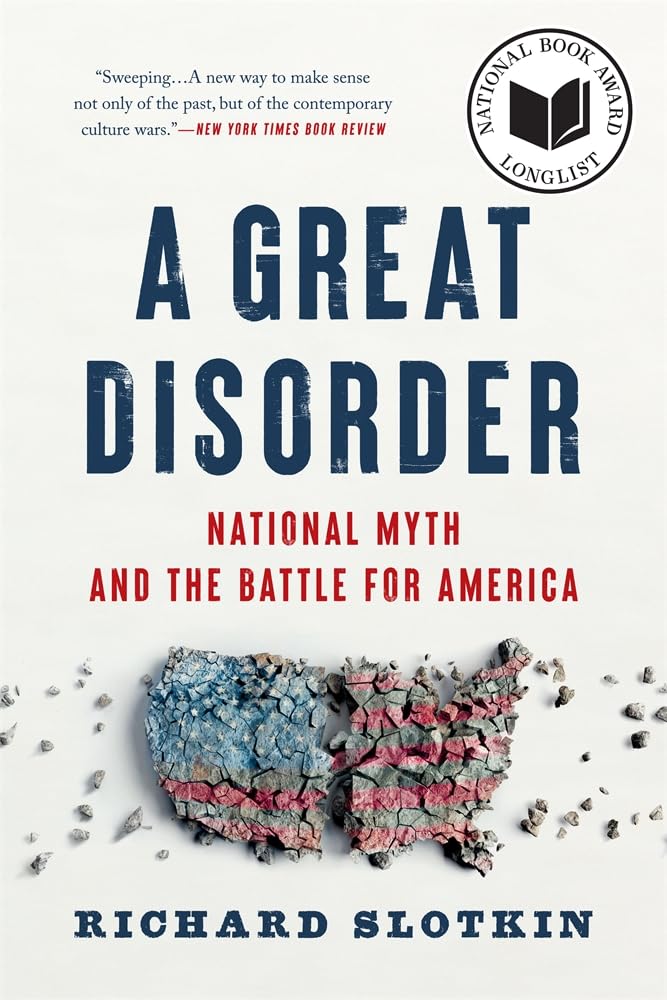 A Great Disorder: National Myth and the Battle for America cover image