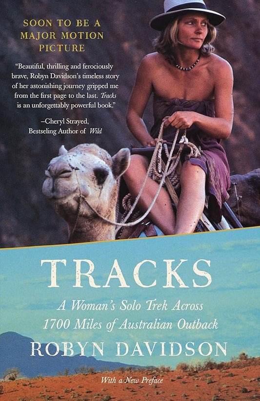 Tracks: A Woman's Solo Trek Across 1700 Miles of Australian Outback cover image