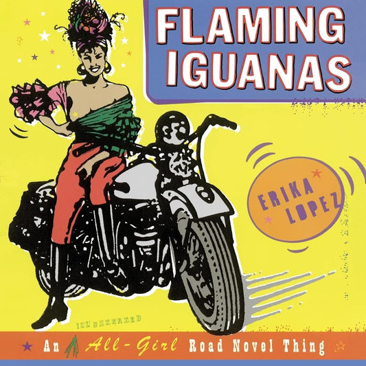 Flaming Iguanas: An Illustrated All-Girl Road Novel Thing cover image