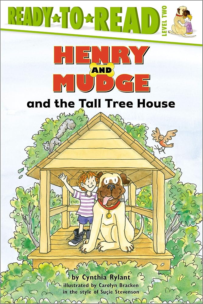 Henry and Mudge and the Tall Tree House: Ready-to-Read Level 2 (Henry & Mudge) cover image