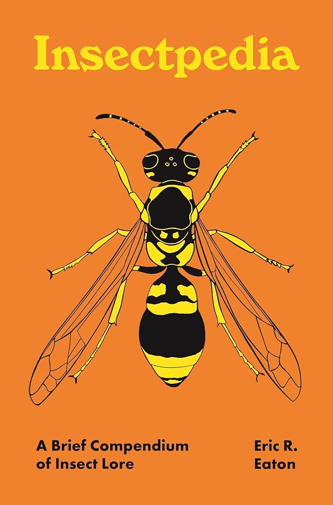 Insectpedia: A Brief Compendium of Insect Lore (Pedia Books) cover image