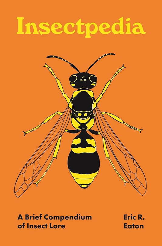 Insectpedia: A Brief Compendium of Insect Lore (Pedia Books) cover image