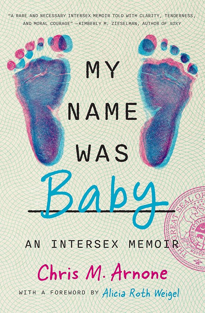 My Name Was Baby: An Intersex Memoir cover image