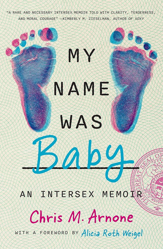 My Name Was Baby: An Intersex Memoir cover image