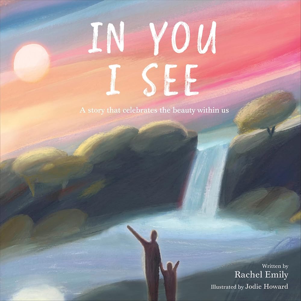 In You I See: A Story that Celebrates the Beauty Within cover image