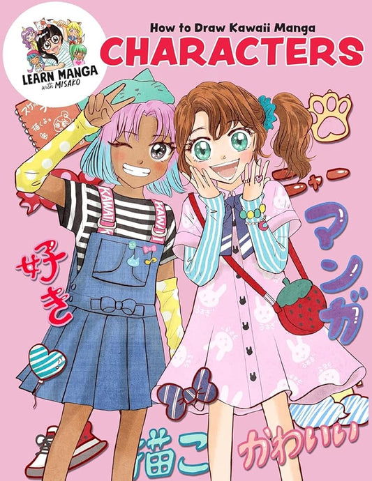 How to Draw Kawaii Manga Characters (Learn Manga with Misako) cover image