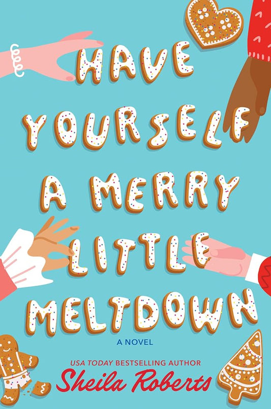 Have Yourself a Merry Little Meltdown: A Novel cover image
