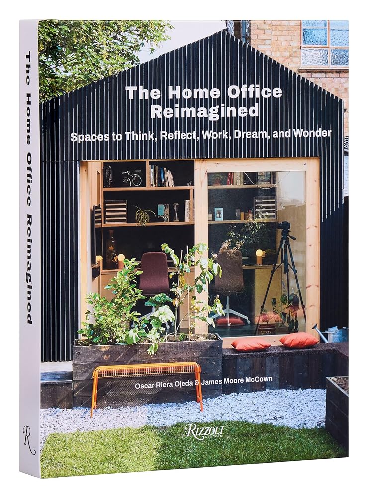 The Home Office Reimagined: Spaces to Think, Reflect, Work, Dream, and Wonder cover image