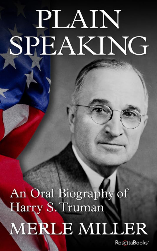 Plain Speaking: An Oral Biography of Harry S. Truman cover image