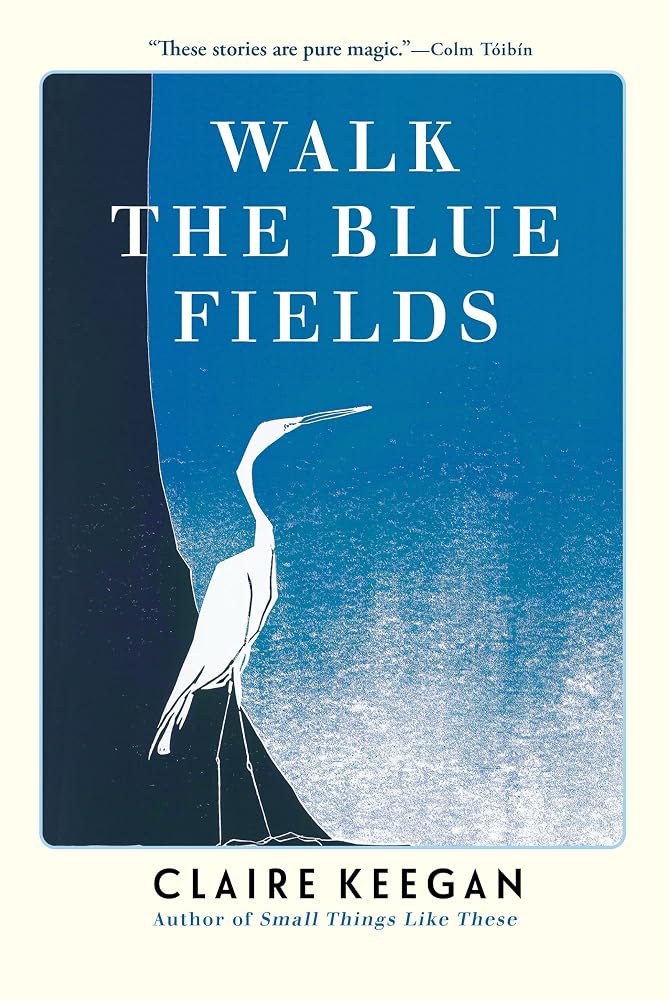 Walk the Blue Fields cover image