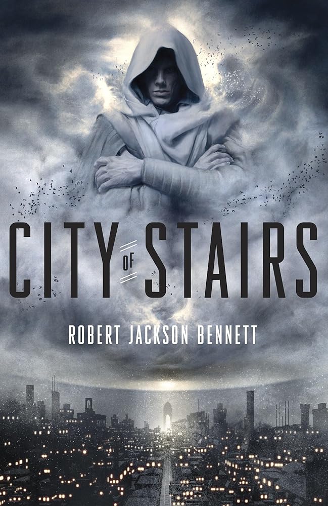 City of Stairs: Book 1 of the Divine Cities trilogy cover image