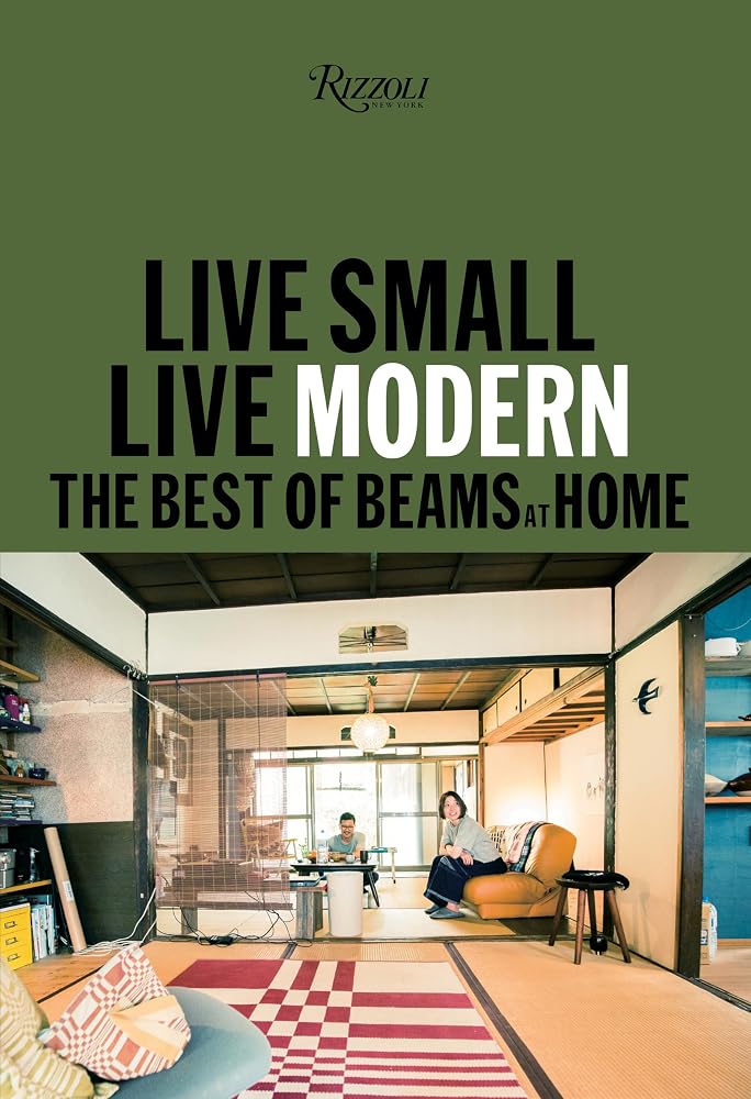 Live Small/Live Modern: The Best of Beams at Home cover image