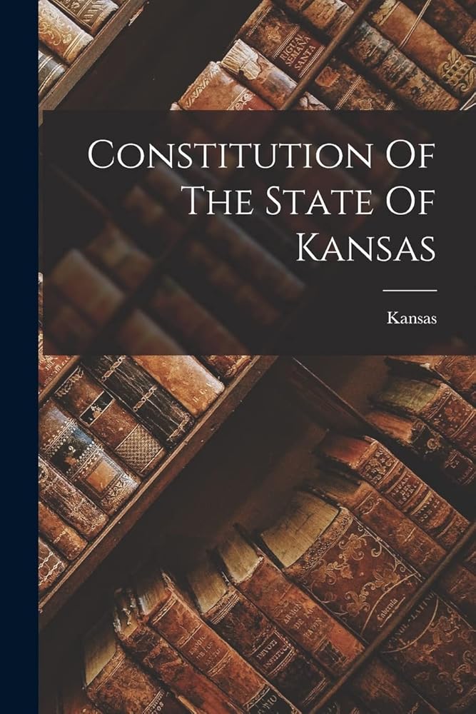 Constitution Of The State Of Kansas cover image