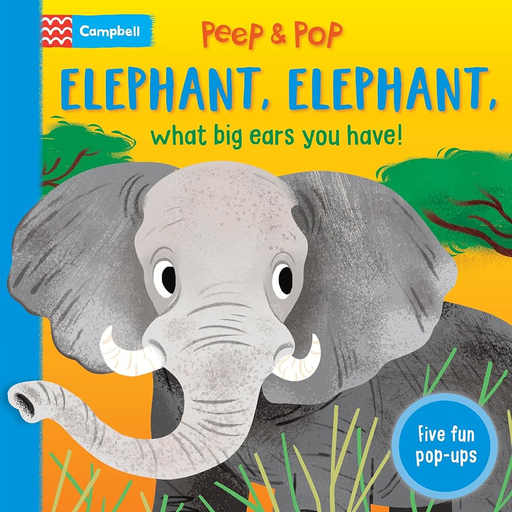 Elephant, Elephant, What Big Ears You Have! (Peep and Pop) cover image