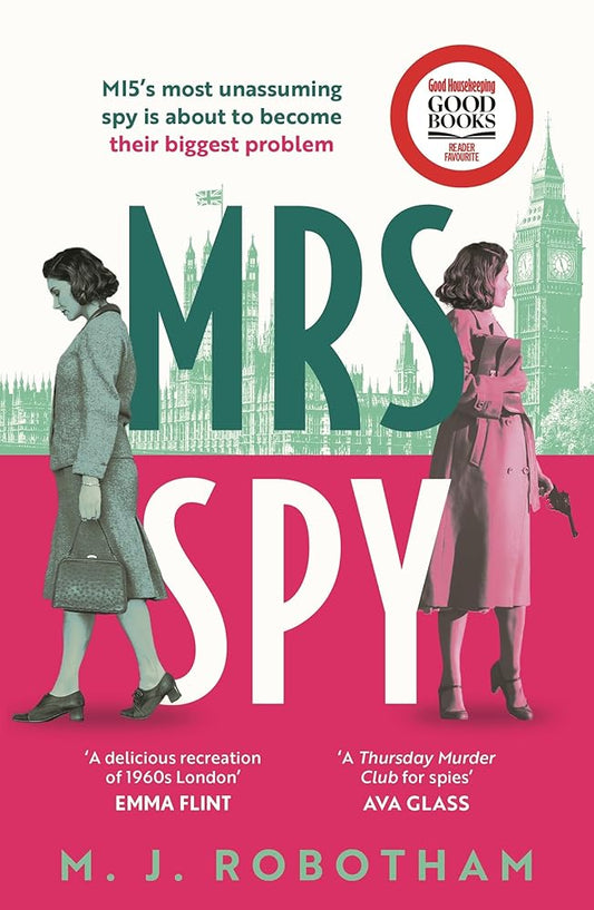 Mrs Spy: An evocative and exhilarating ride through 60s London, described as "The Thursday Murder Club for spies" cover image