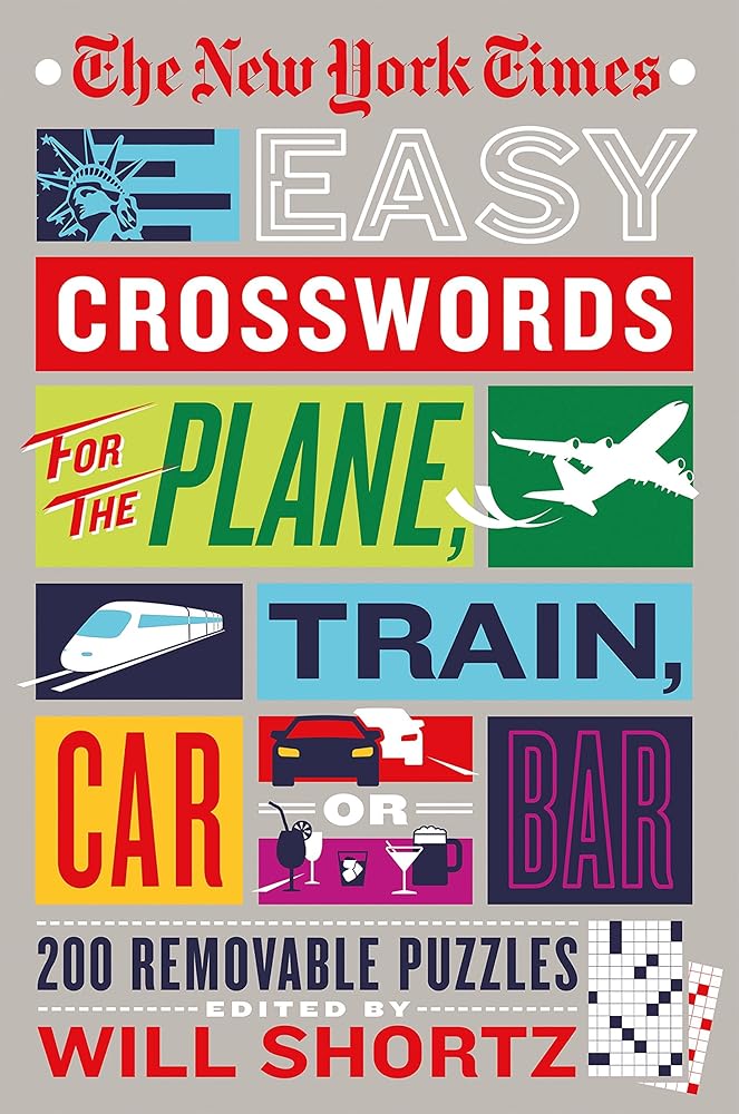 The New York Times Easy Crosswords for the Plane, Train, Car or Bar: 200 Removable Puzzles cover image