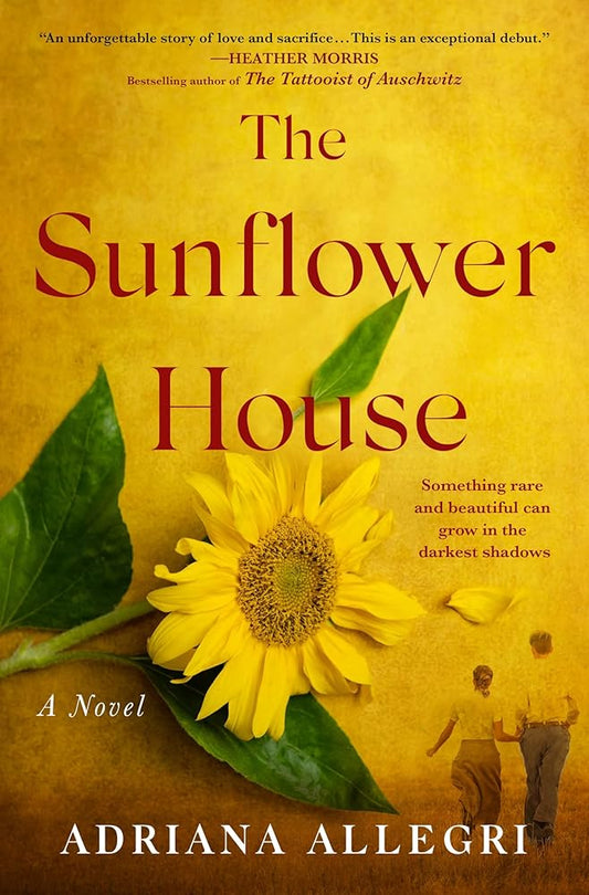 The Sunflower House: A Novel cover image