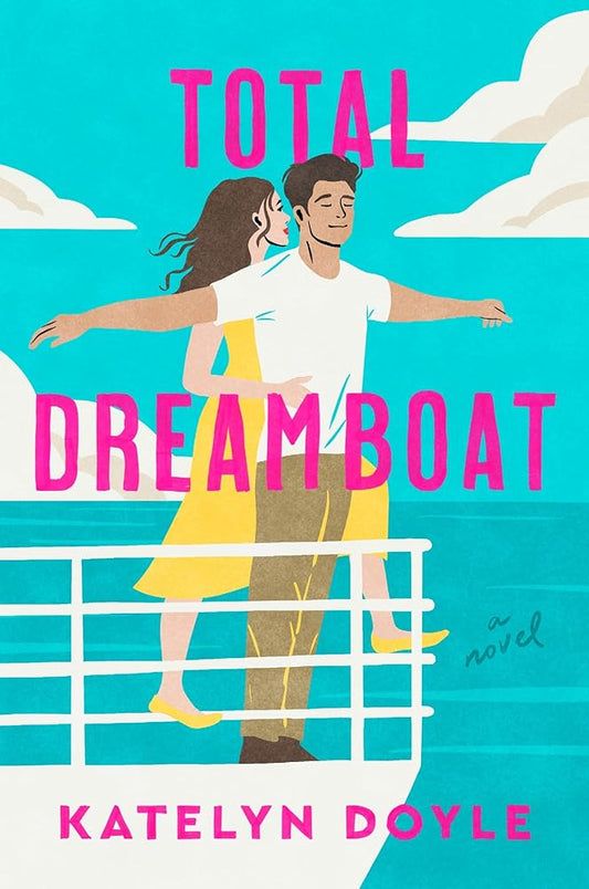 Total Dreamboat: A Novel cover image