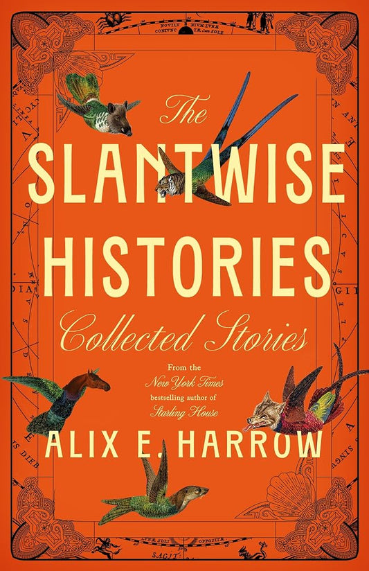 The Slantwise Histories: Collected Stories cover image