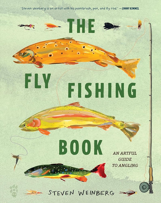 The Fly Fishing Book: An Artful Guide to Angling cover image
