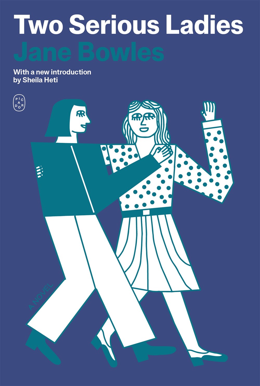 Two Serious Ladies: A Novel