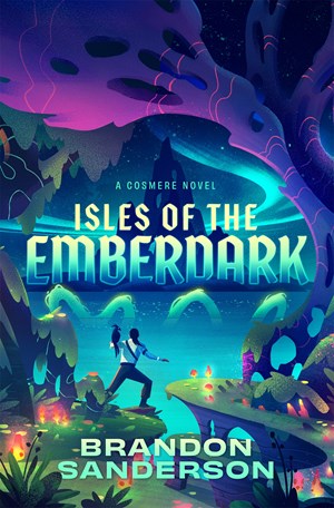 (02/03/26 PREORDER) Isles of the Emberdark: A Cosmere Novel (Secret Projects)