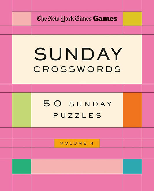 New York Times Games Sunday Crosswords Volume 4: 50 Sunday Puzzles cover image