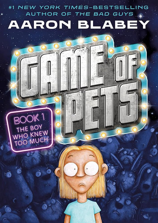 Game of Pets Book 1: The Boy Who Knew Too Much cover image
