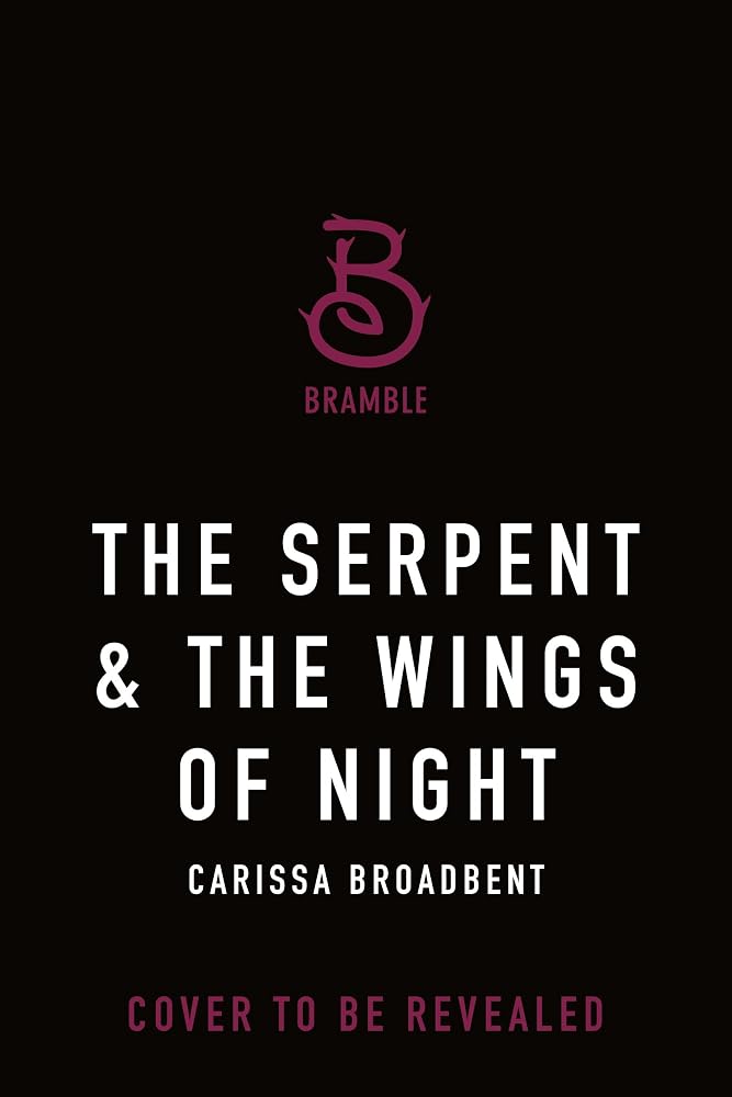 The Serpent & the Wings of Night: Deluxe Limited Edition (Crowns of Nyaxia, 1) cover image