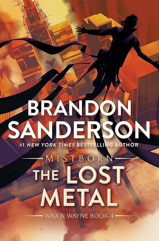 The Lost Metal: A Mistborn Novel (The Mistborn Saga, 7) cover image