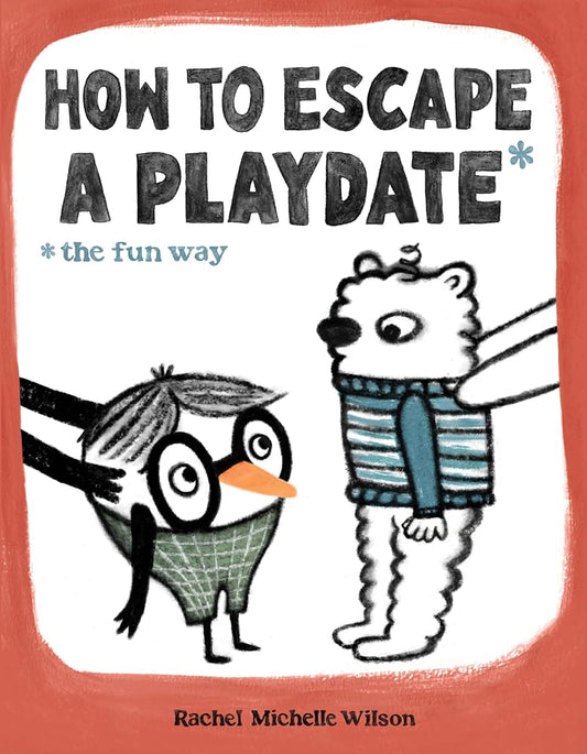 How to Escape a Playdate: The Fun Way cover image