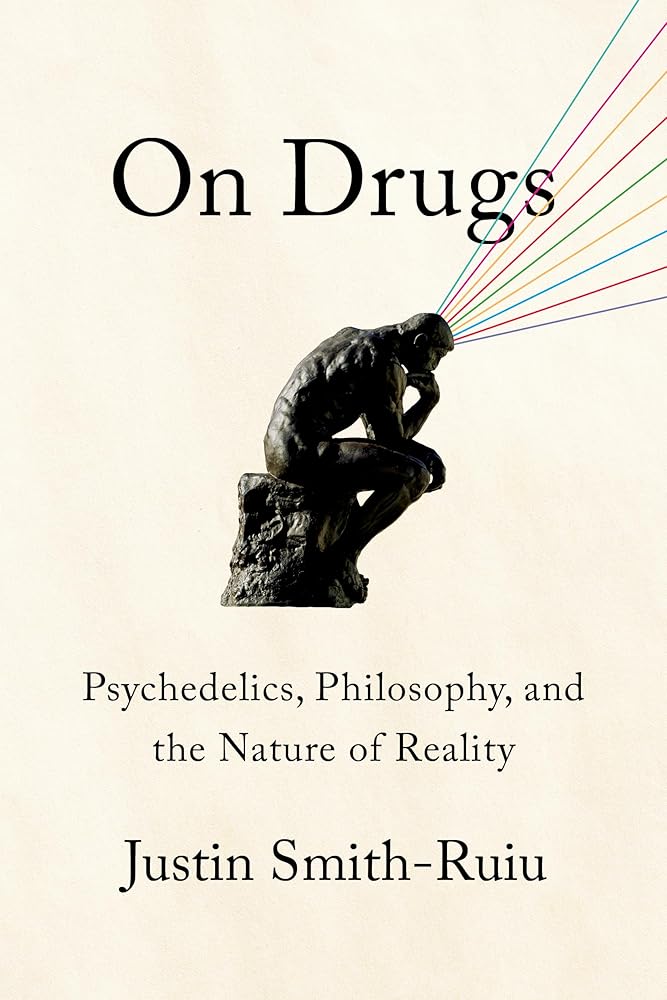 On Drugs: Psychedelics, Philosophy, and the Nature of Reality cover image