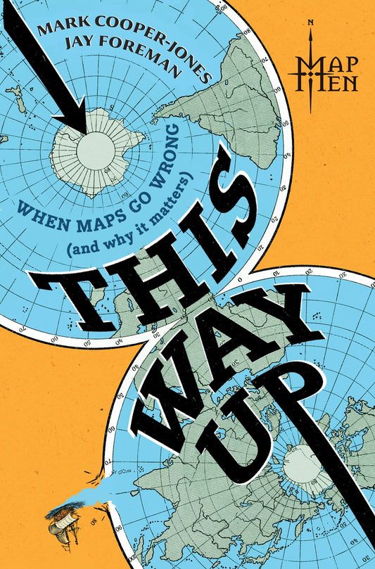 (11/18/25 PREORDER) This Way Up: When Maps Go Wrong (And Why It Matters)
