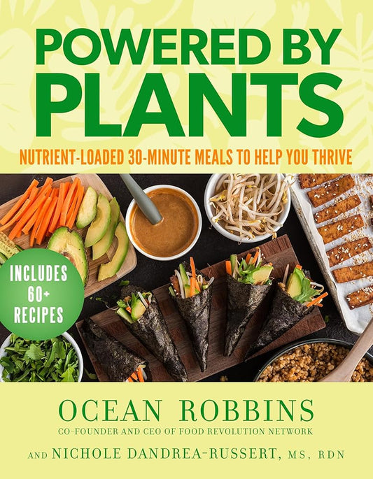 Powered by Plants: Nutrient-Loaded 30-Minute Meals to Help You Thrive cover image
