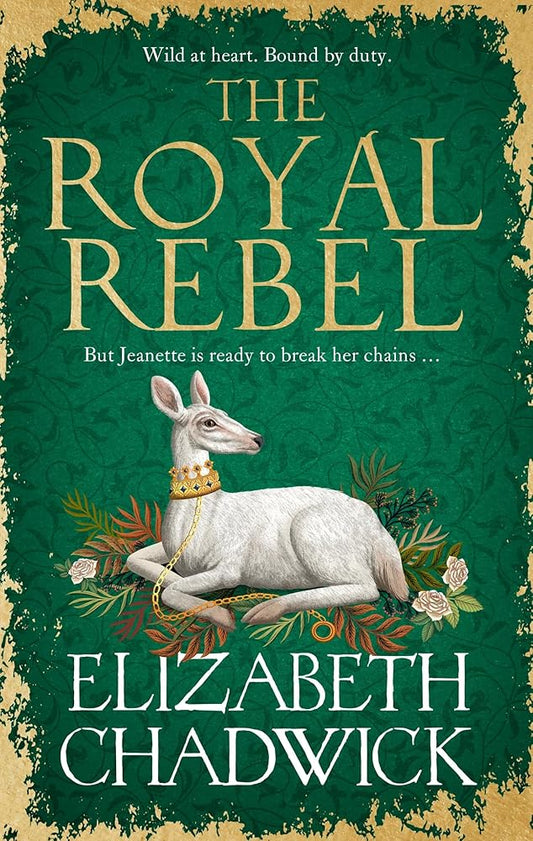 The Royal Rebel: from the much-loved author of historical fiction comes a brand new tale of royalty, rivalry and resilience for 2024 cover image