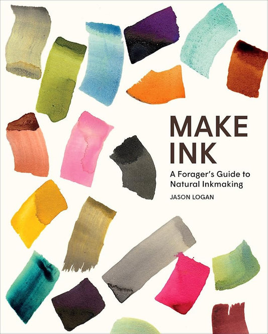 Make Ink: A Forager’s Guide to Natural Inkmaking cover image