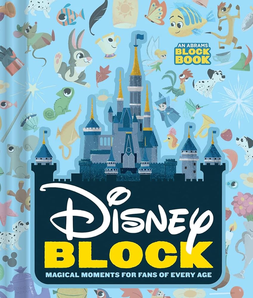 Disney Block (An Abrams Block Book): Magical Moments for Fans of Every Age cover image